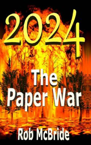 Carte 2024 The Paper War Rob McBride