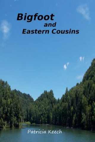 Carte Bigfoot and Eastern Cousins Patricia Keech