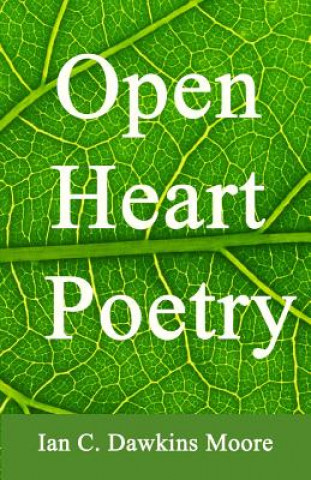 Książka Open Heart Poetry Ian C Dawkins