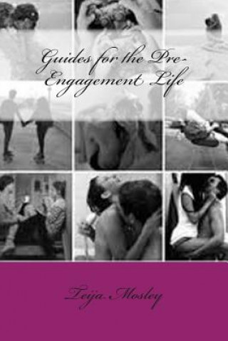 Libro Guides for the Pre-Engagement Life MS Teija T Mosley