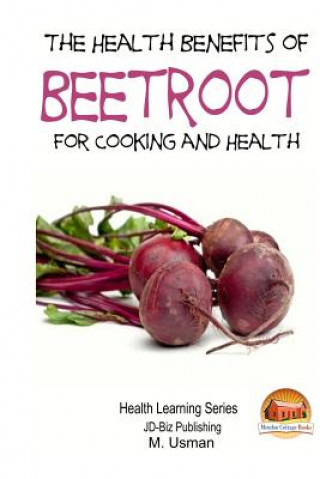 Книга Health Benefits of Beetroot John Davidson