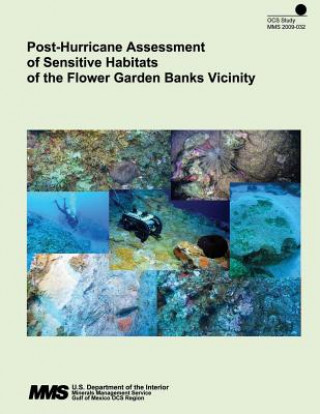 Kniha Post-Hurricane Assessment of Sensitive Habitats of the Flower Garden Banks Vicinity U S Department of the Interior