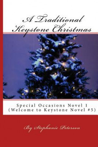 Książka A Traditional Keystone Christmas: Special Occasions Novel 1 Stephanie Peterson