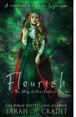 Książka Flourish: The Story of Anne Fontaine: A La Famille Lagniappe Sarah M Cradit