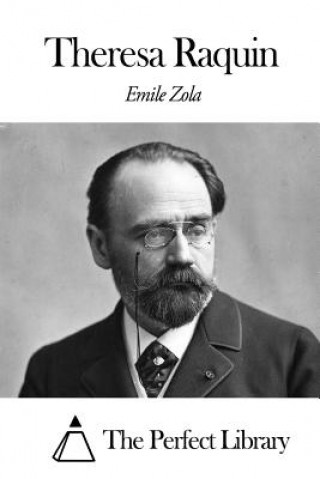 Könyv Theresa Raquin Emile Zola
