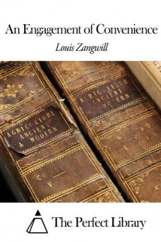 Kniha An Engagement of Convenience Louis Zangwill