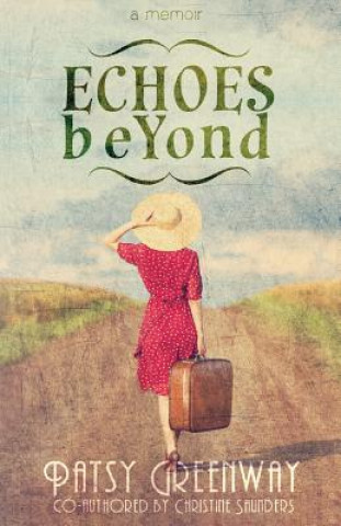 Книга Echoes Beyond Patsy Greenway