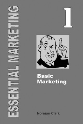 Carte Essential Marketing 1: Basic Marketing Norman Clark