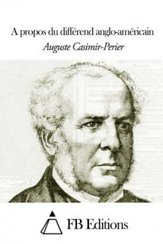 Könyv A propos du différend anglo-américain Auguste Casimir-Perier