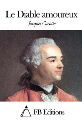 Книга Le Diable amoureux Jacques Cazotte