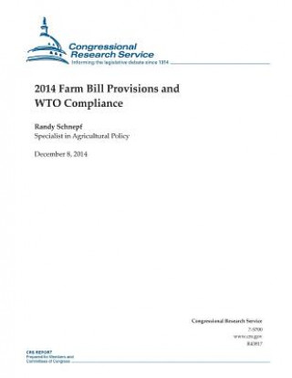 Книга 2014 Farm Bill Provisions and WTO Compliance Congressional Research Service