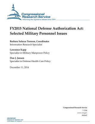 Kniha FY2015 National Defense Authorization Act: Selected Military Personnel Issues Congressional Research Service