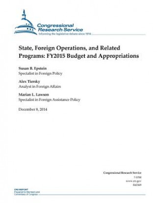 Kniha State, Foreign Operations, and Related Programs: FY2015 Budget and Appropriations Congressional Research Service