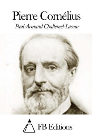 Knjiga Pierre Cornélius Paul Challemel-Lacour