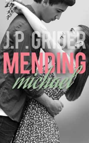 Knjiga Mending Michael J P Grider