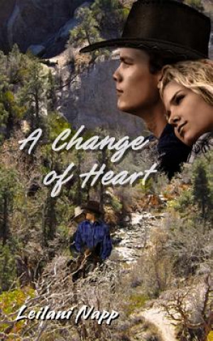 Knjiga A Change of Heart Leilani Napp