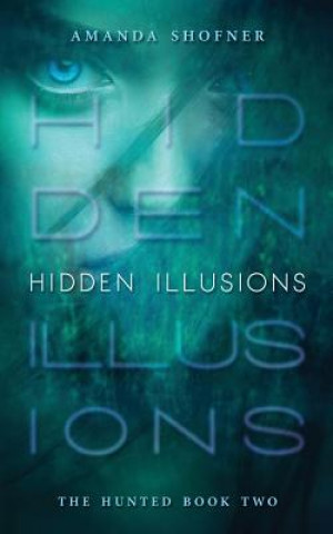 Knjiga Hidden Illusions Amanda Shofner