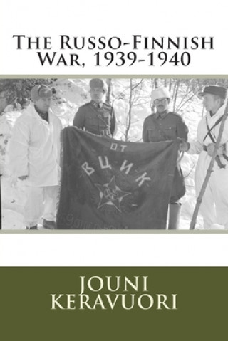 Carte The Russo-Finnish War, 1939-1940 Jouni Keravuori
