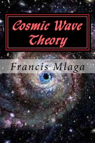 Carte Cosmic Wave Theory Francis Mlaga