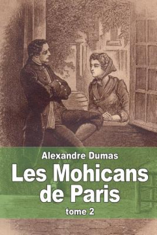 Carte Les Mohicans de Paris: Tome 2 Alexandre Dumas