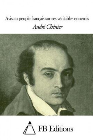 Kniha Avis au peuple français sur ses véritables ennemis Andre Chenier
