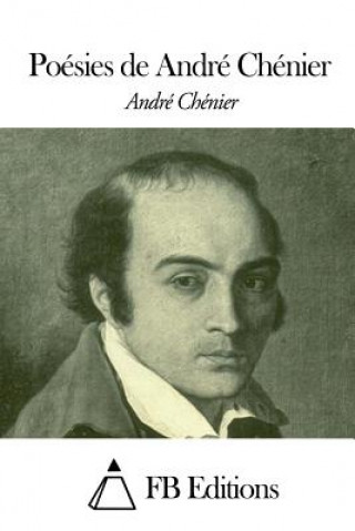 Könyv Poésies Andre Chenier