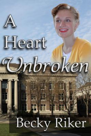 Kniha A Heart Unbroken Becky Riker