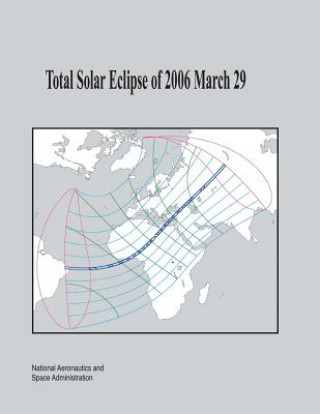 Carte Total Solar Eclipse of 2006 March 29 National Aeronautics and Administration