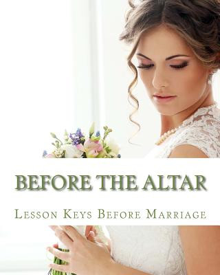 Könyv Before The Altar: A lesson In Relationships Mrs Diane M Winbush