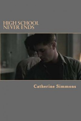 Книга High School Never Ends MS Catherine E Simmons