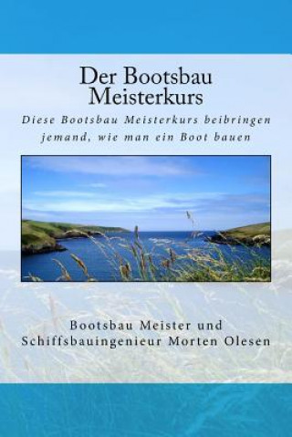 Carte Der Bootsbau Meisterkurs Morten Olesen