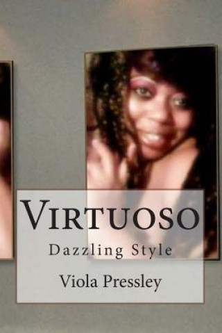 Книга Virtuoso: Dazzling Style Viola Pressley