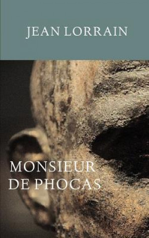 Buch Monsieur de Phocas Jean Lorrain