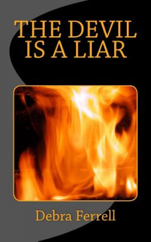 Knjiga The Devil is a Liar Debra Ferrell