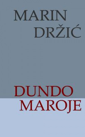Kniha Dundo Maroje Marin Drzic