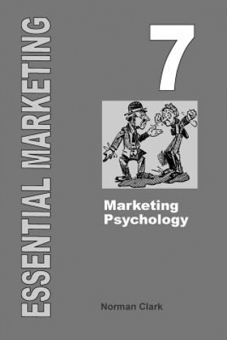 Carte Essential Marketing 7: Marketing Psychology Norman Clark