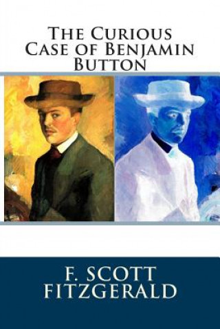 Knjiga The Curious Case of Benjamin Button F Scott Fitzgerald