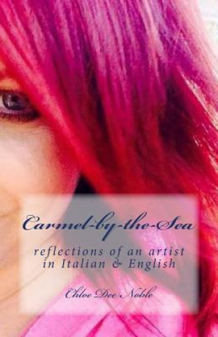 Книга Carmel-by-the-Sea Chloe Dee Noble