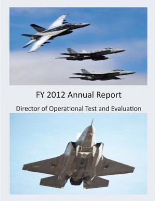 Kniha FY 2012 Annual Report (Black and White) Director of Operational Test and Evaluat