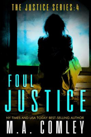 Книга Foul Justice M A Comley