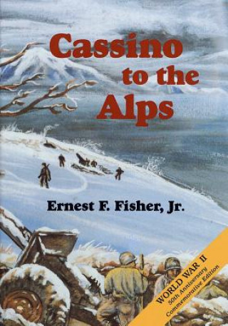 Książka Cassino to the Alps Ernest F Fisher Jr