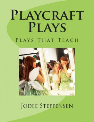 Buch Playcraft Plays: Plays That Teach Jodee Steffensen