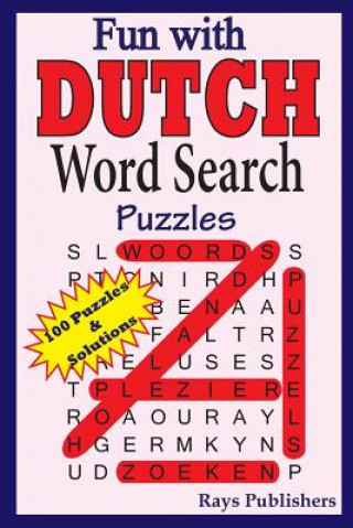 Könyv Fun with Dutch - Word Search Puzzles Rays Publishers