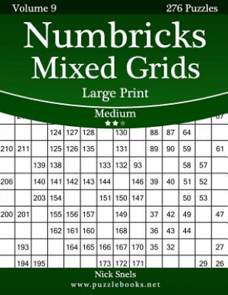 Βιβλίο Numbricks Mixed Grids Large Print - Medium - Volume 9 - 276 Logic Puzzles Nick Snels