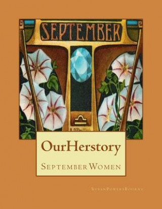 Book Our Herstory: September Women Susan Powers Bourne