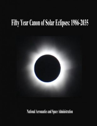 Livre Fifty Year Canon of Solar Eclipses: 1986-2035 National Aeronautics and Administration