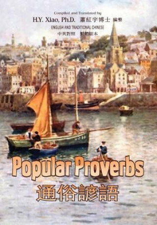 Kniha Popular Proverbs (Traditional Chinese): 01 Paperback B&W H y Xiao Phd