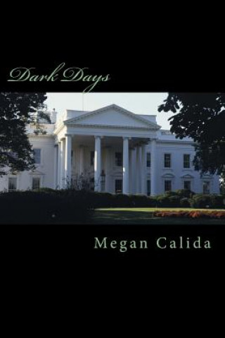 Knjiga Dark Days Megan Calida