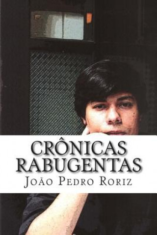 Könyv Crônicas rabugentas Joao Pedro Roriz