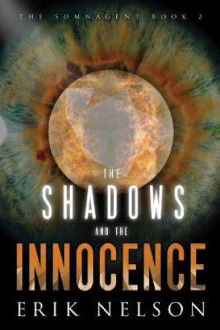 Knjiga The Shadows and the Innocence Erik Nelson